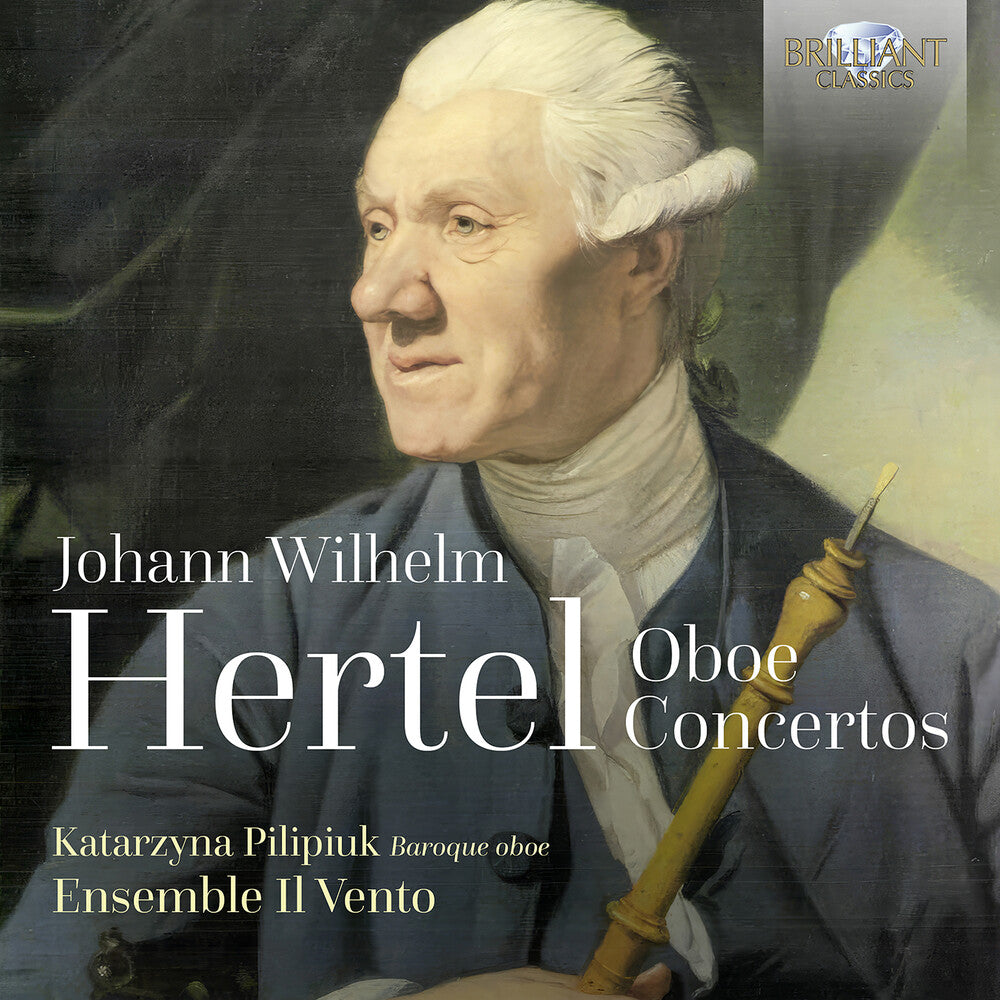 Hertel / Pilipiuk / Ensemble Il Vento - Oboe Concertos Music CD