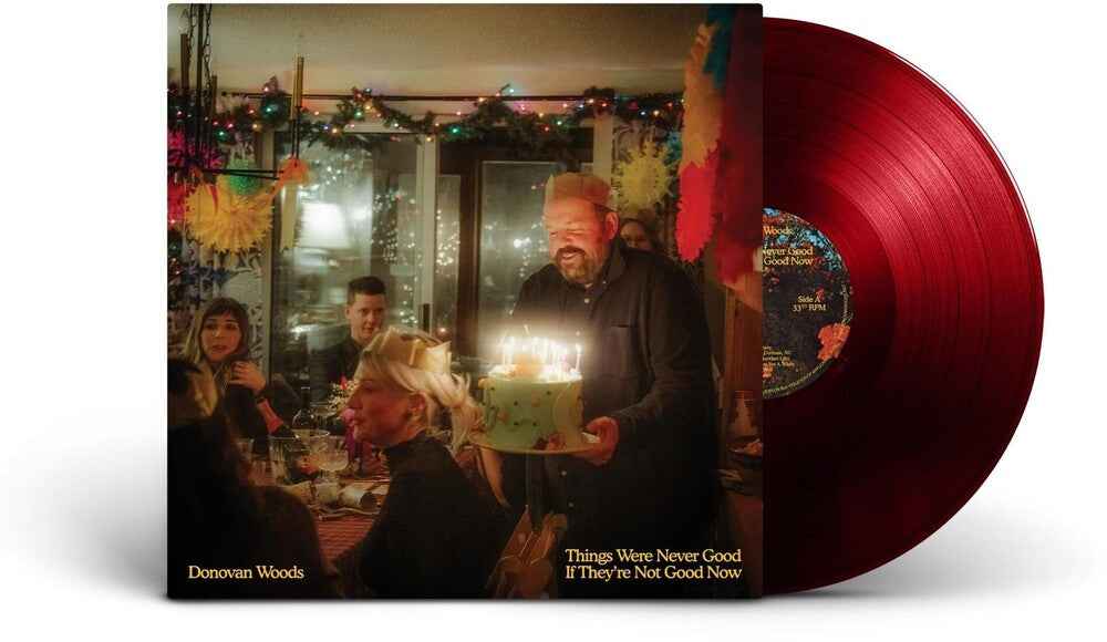 THINGS WERE NEVER GOOD IF THEY'RE NOT GOOD NOW [Red LP]