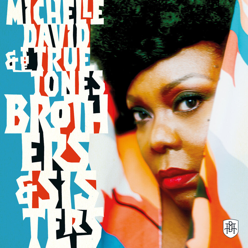 Michelle David  & True-Tones - Brothers & Sisters [LP] Vinyl Record