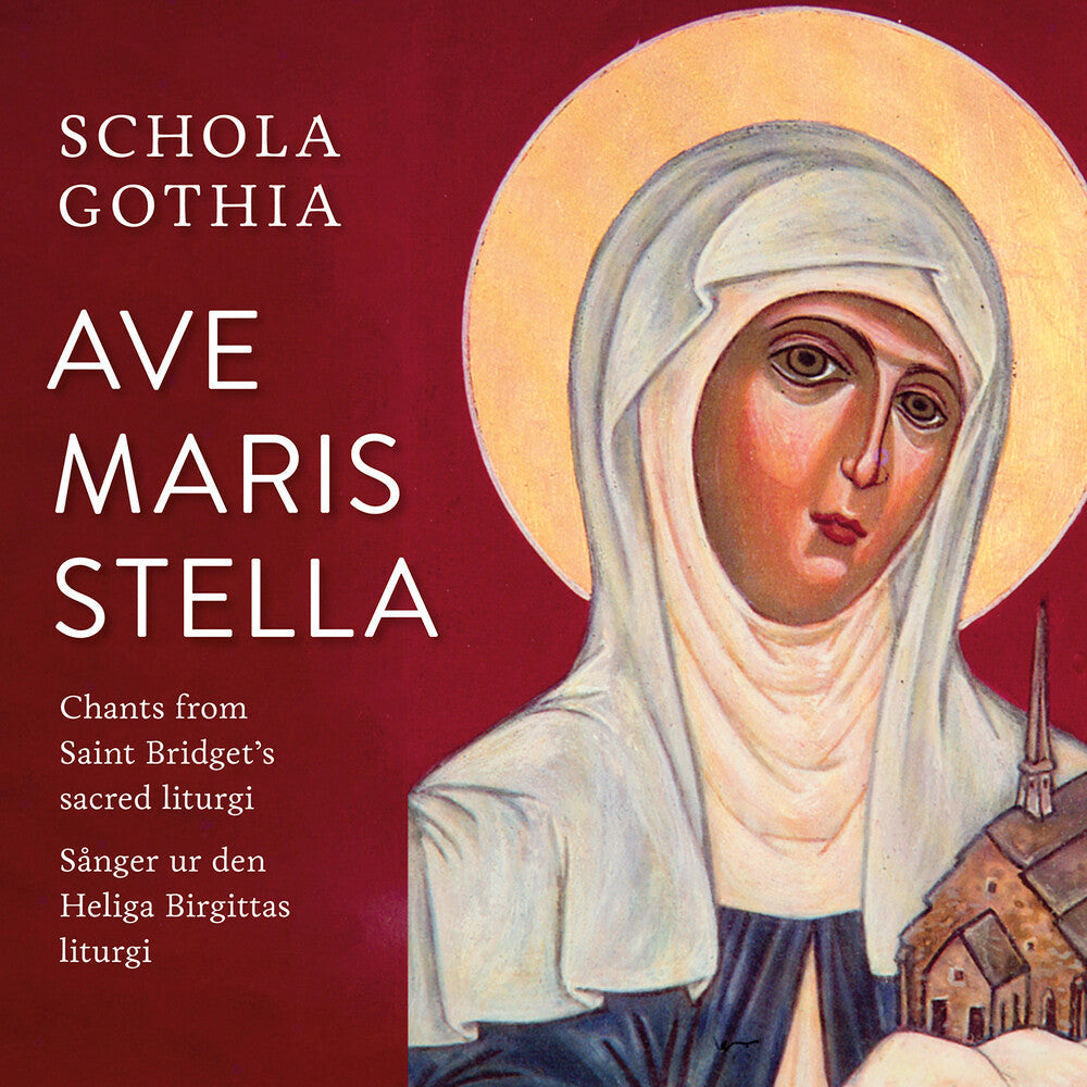 Schola Gothia - Ave Maris Stella Music CD