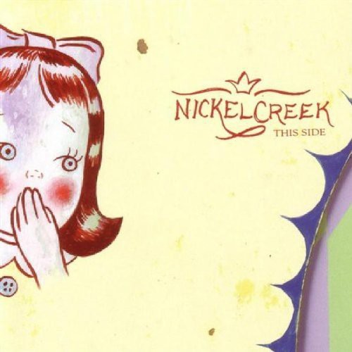 Nickel Creek - This Side [CD]