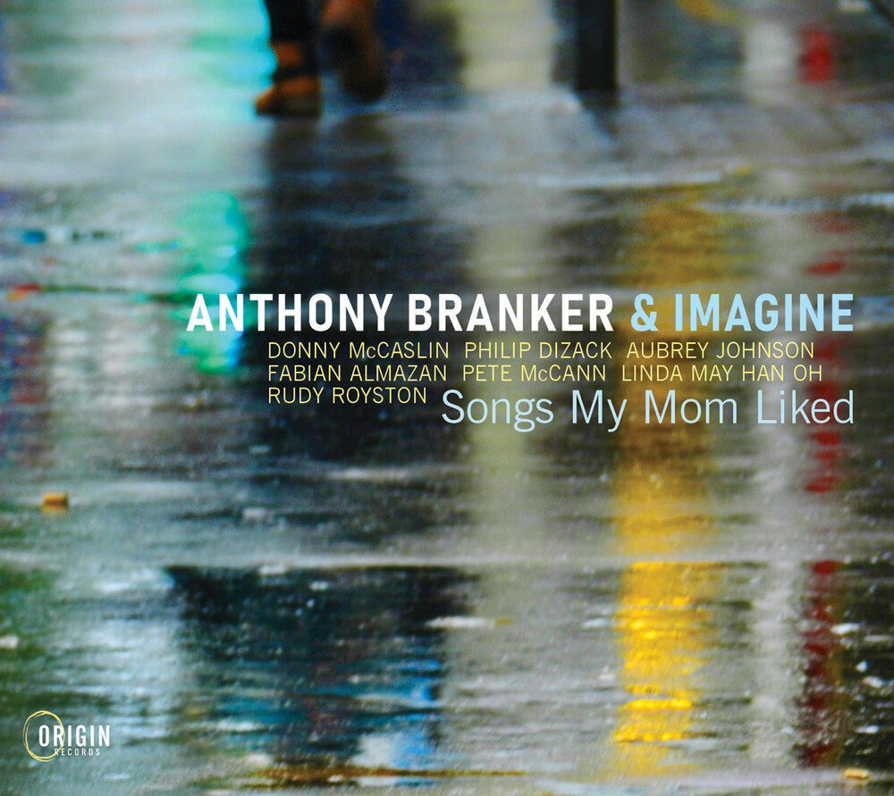 Anthony Branker  & Imagine - Songs My Mom Liked [CD]