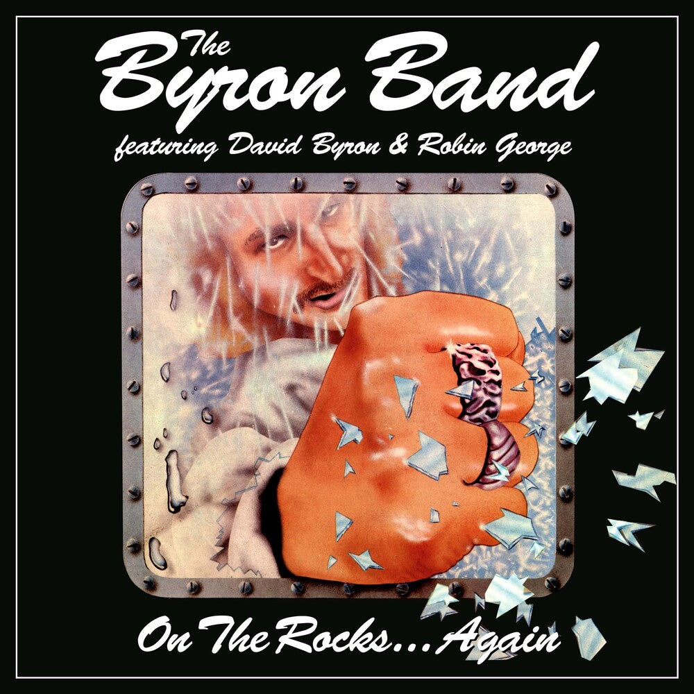 Byron Band / David Byron  / George,Robin - On The Rocks Again (Uk) [CD]