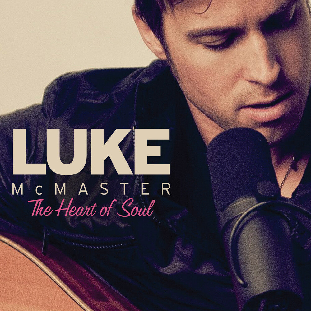 Luke McMaster - Heart Of Soul Music CD
