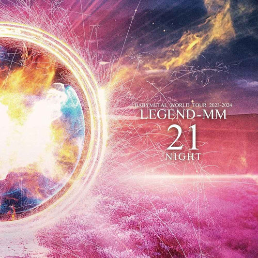 Babymetal World Tour 2023-2024 Legend Mm 21 Night [LP]