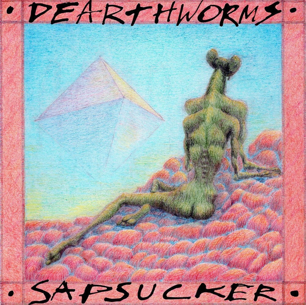 Dearthworms - Sapsucker [Limited Edition] Vinyl Record