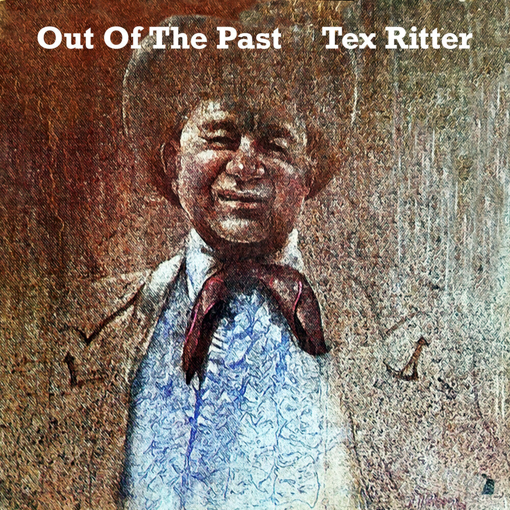 Tex Ritter - Out Of The Past (Mod) [CD]