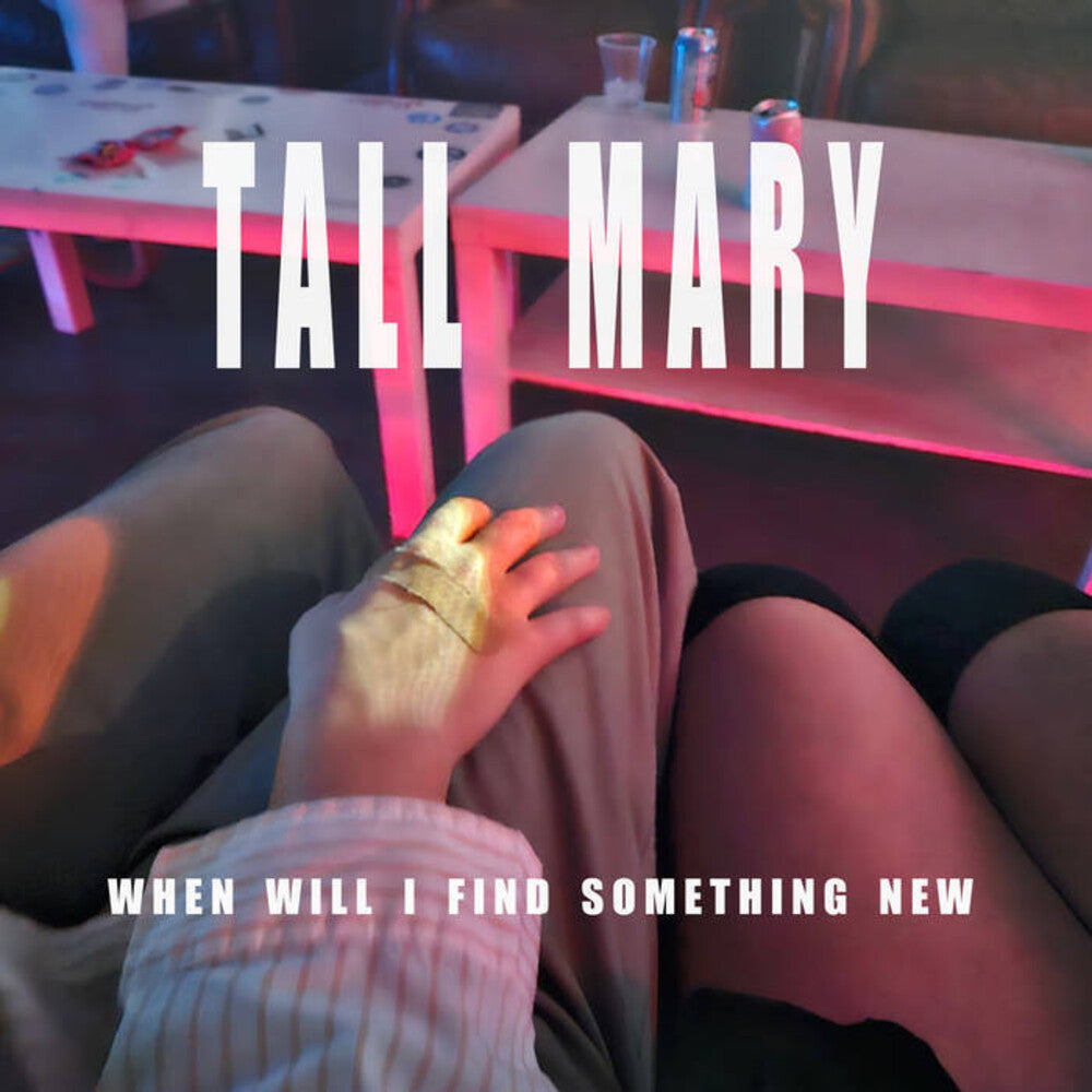 Tall Mary - When Will I Find Something New [Limited Edition] (Post) Vinyl Record