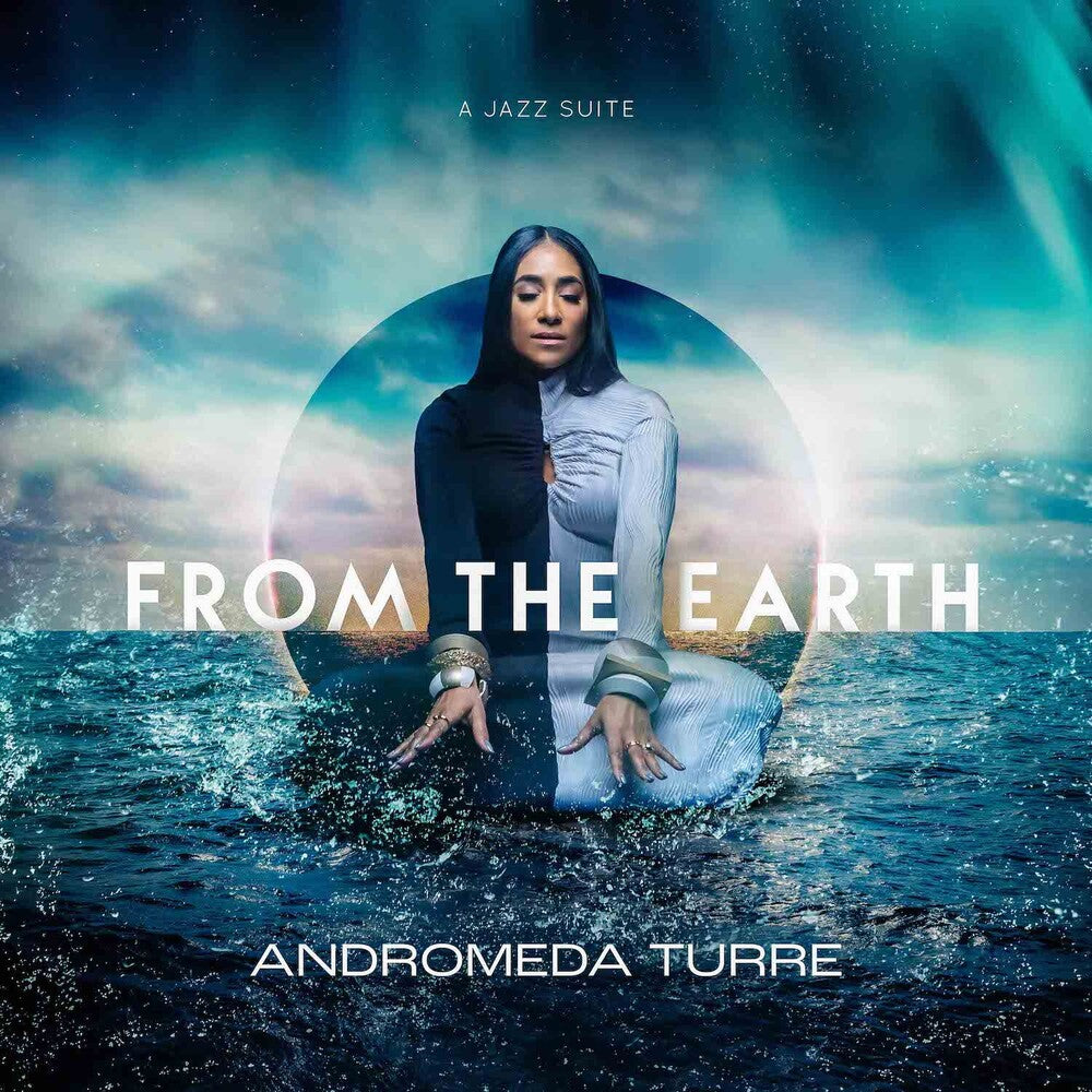 Andromeda Turre - From The Earth [Digipak]