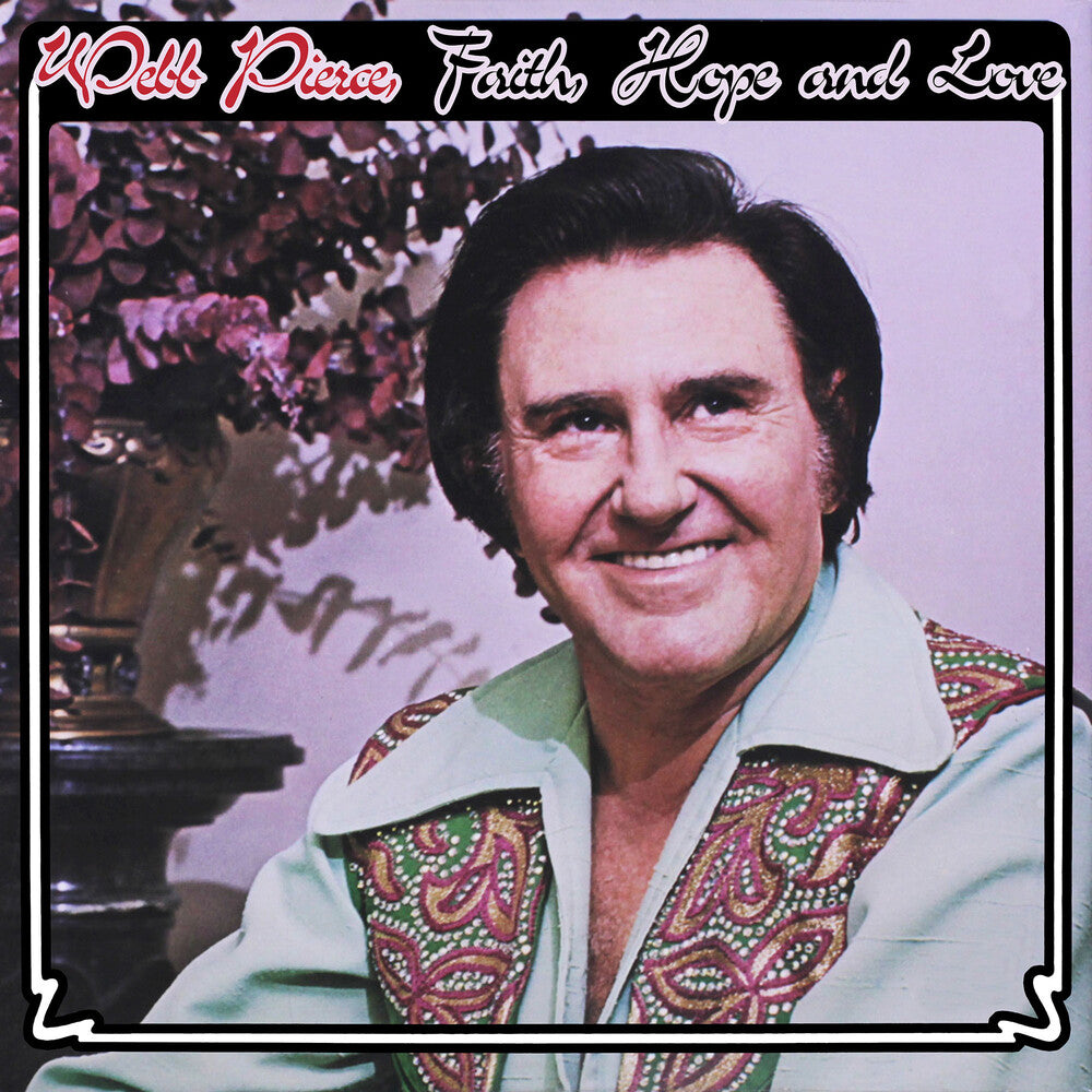 Webb Pierce - Faith, Hope & Love (Mod) Music CD