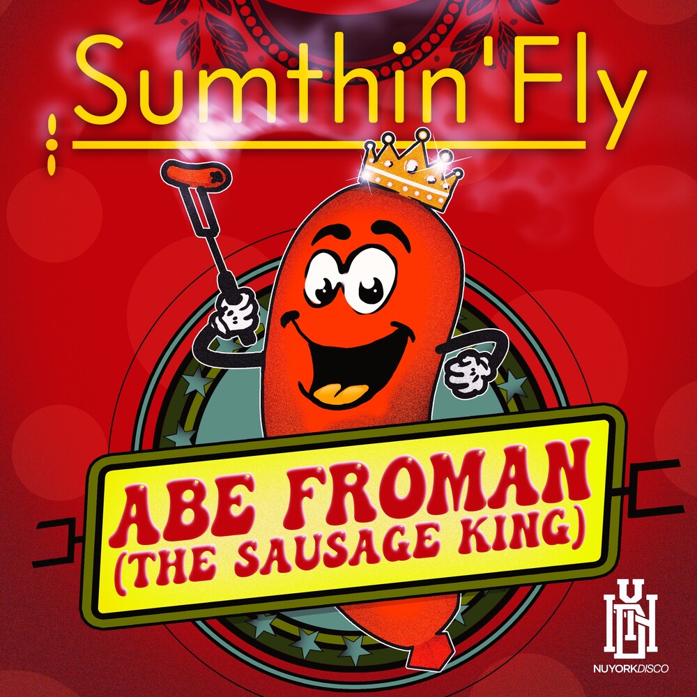 Sumthin'fly - Abe Froman (The Sausage King) (Mod) [CD]