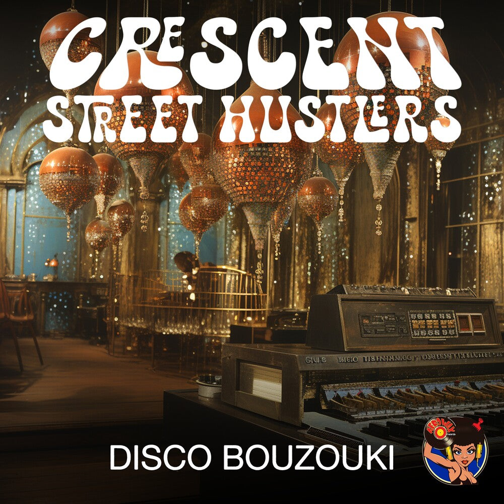 Crescent Street Hustlers - Disco Bouzouki (Mod) [CD]