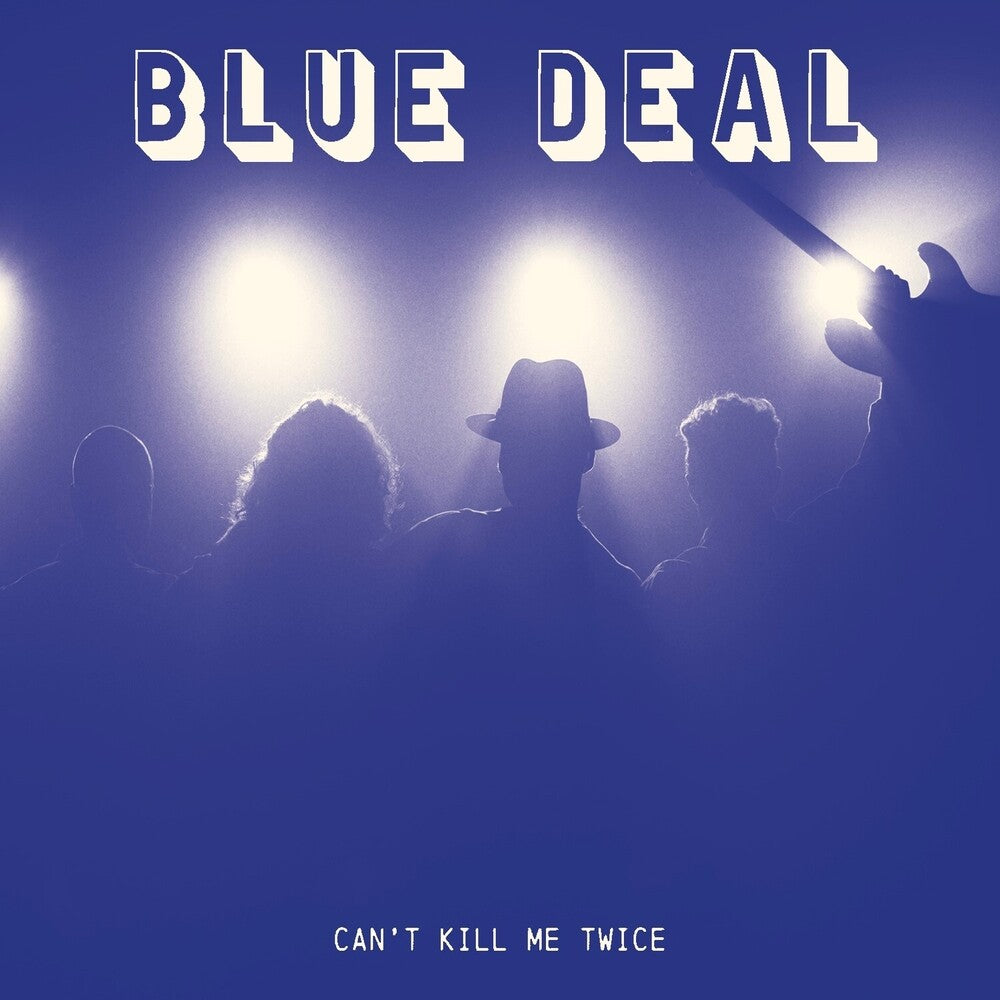 Blue Deal - Can't Kill Me Twice Music CD