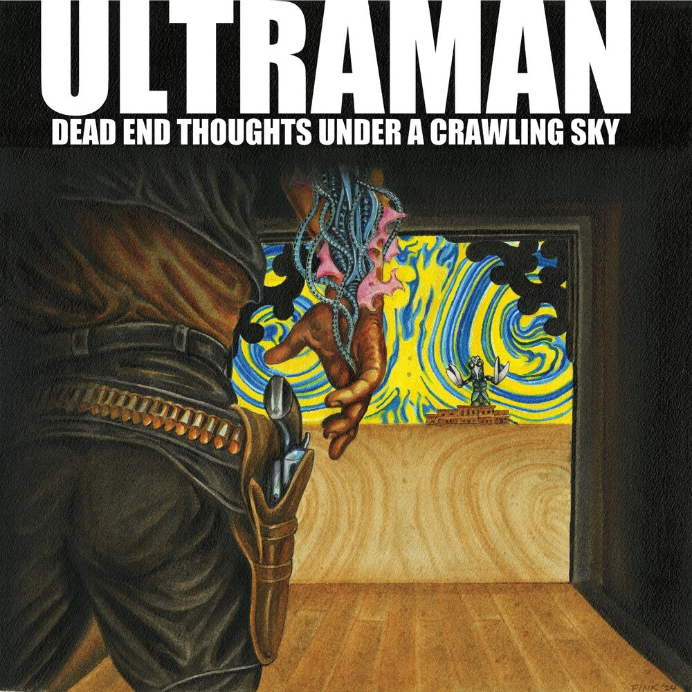 Ultraman - Dead End Thoughts Under A Crawling Sky [LP] Vinyl Record