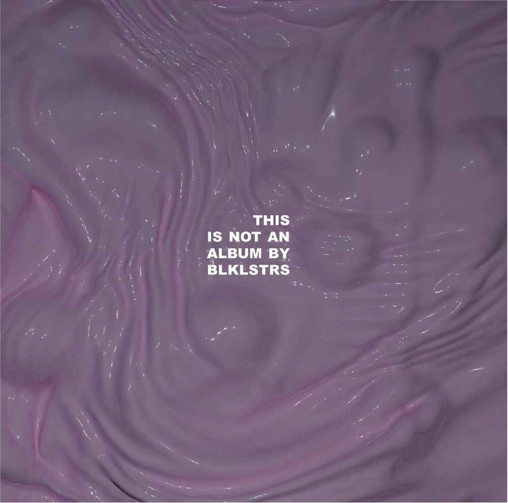 This Is Not An Album By Blklstrs [LP]