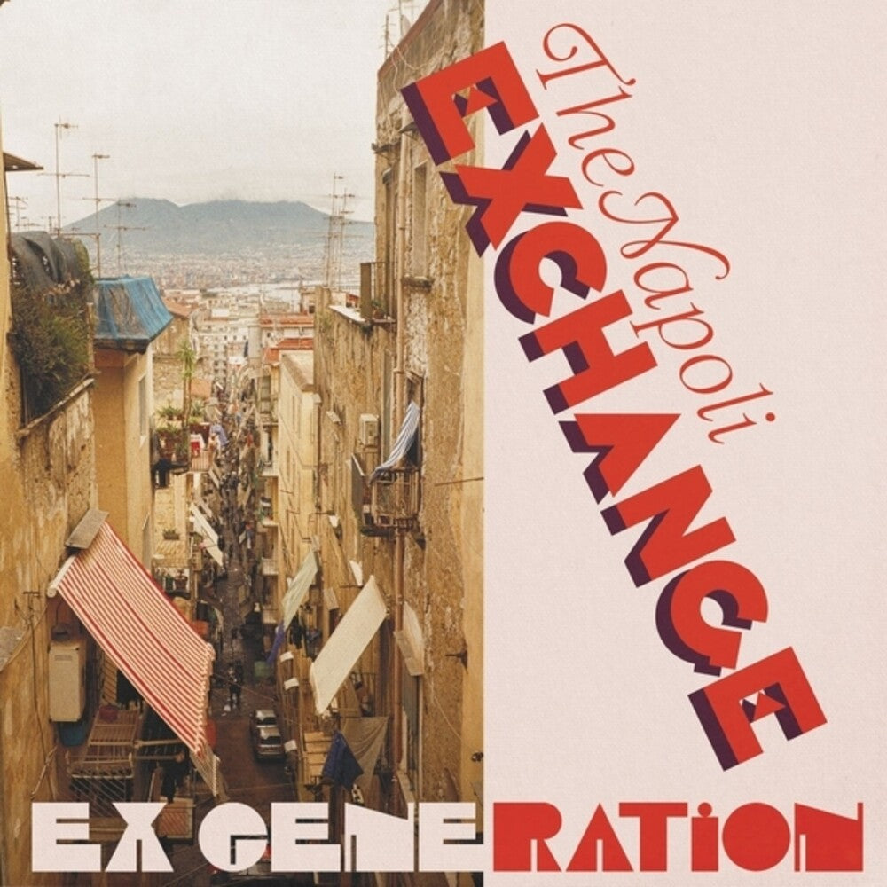 Ex Generation - Napoli Exchange [LP] Vinyl Record