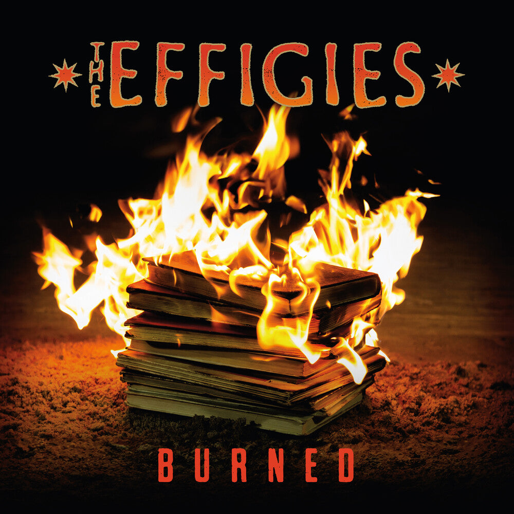 The Effigies - Burned [Compact disc]