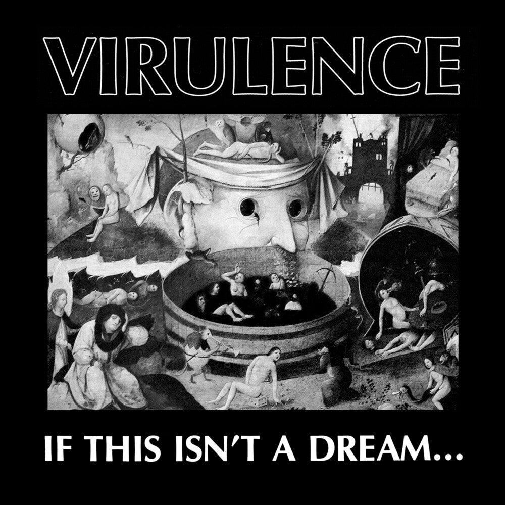 Virulence - If This Isn't A Dream... [LP] Vinyl Record