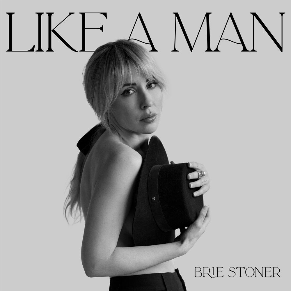 Brie Stoner - Like A Man [Digipak]