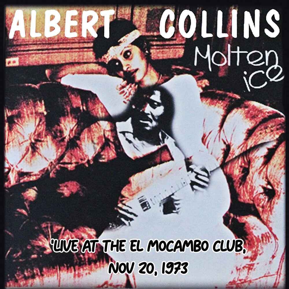 Molten Ice (Live at the El Mocambo Club, Nov 20, 1973) [CD]