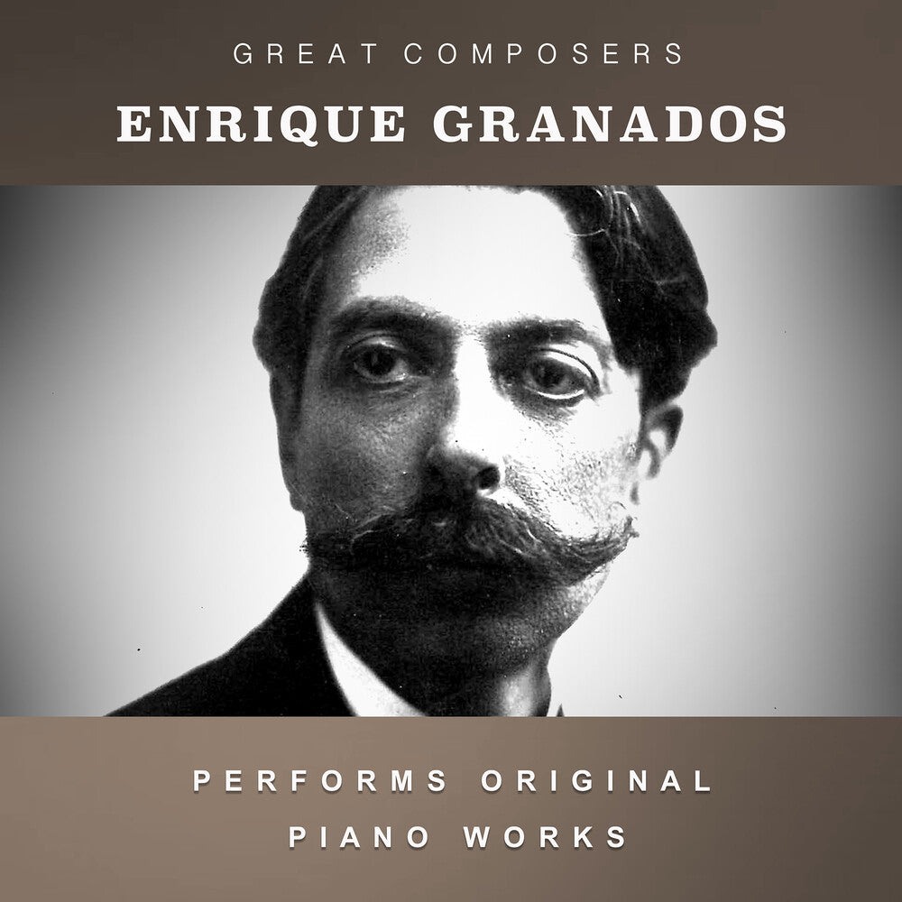 Granados, Enrique - The Condon Collection: Masters of The Piano Roll [CD]