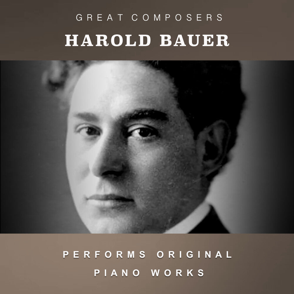 Bauer, Harold - The Condon Collection: Masters of The Piano Roll Music CD