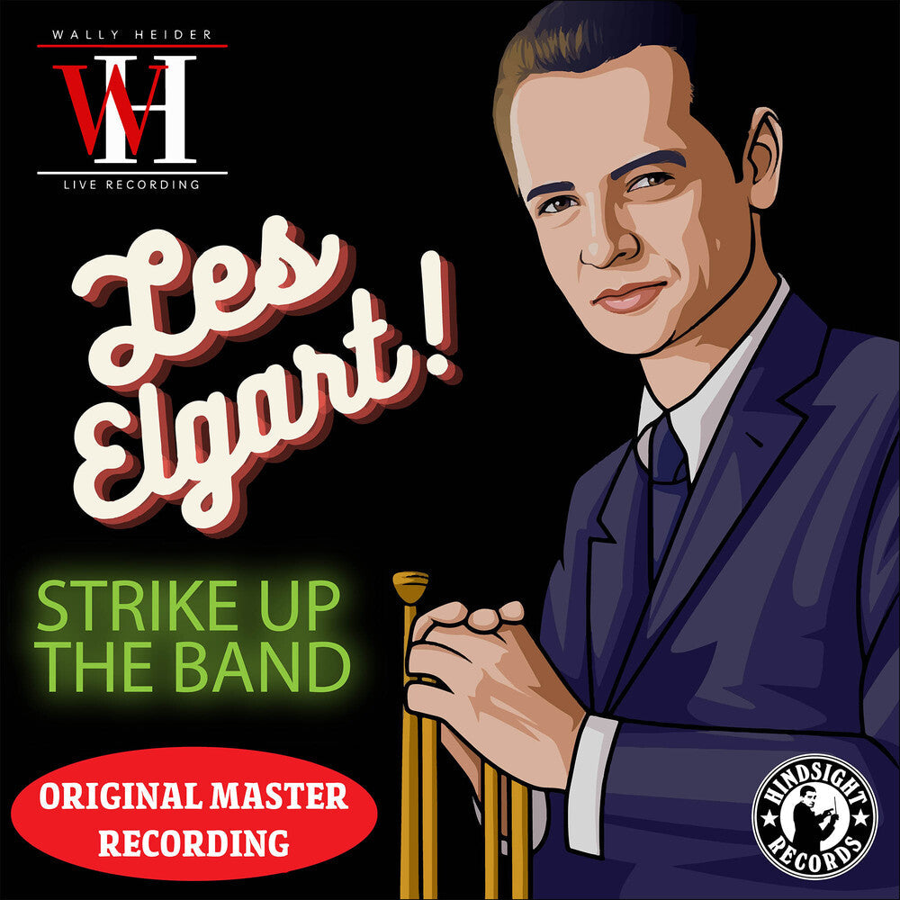 Elgart, Les - Strike Up the Band - The Wally Heider Recordings [CD]