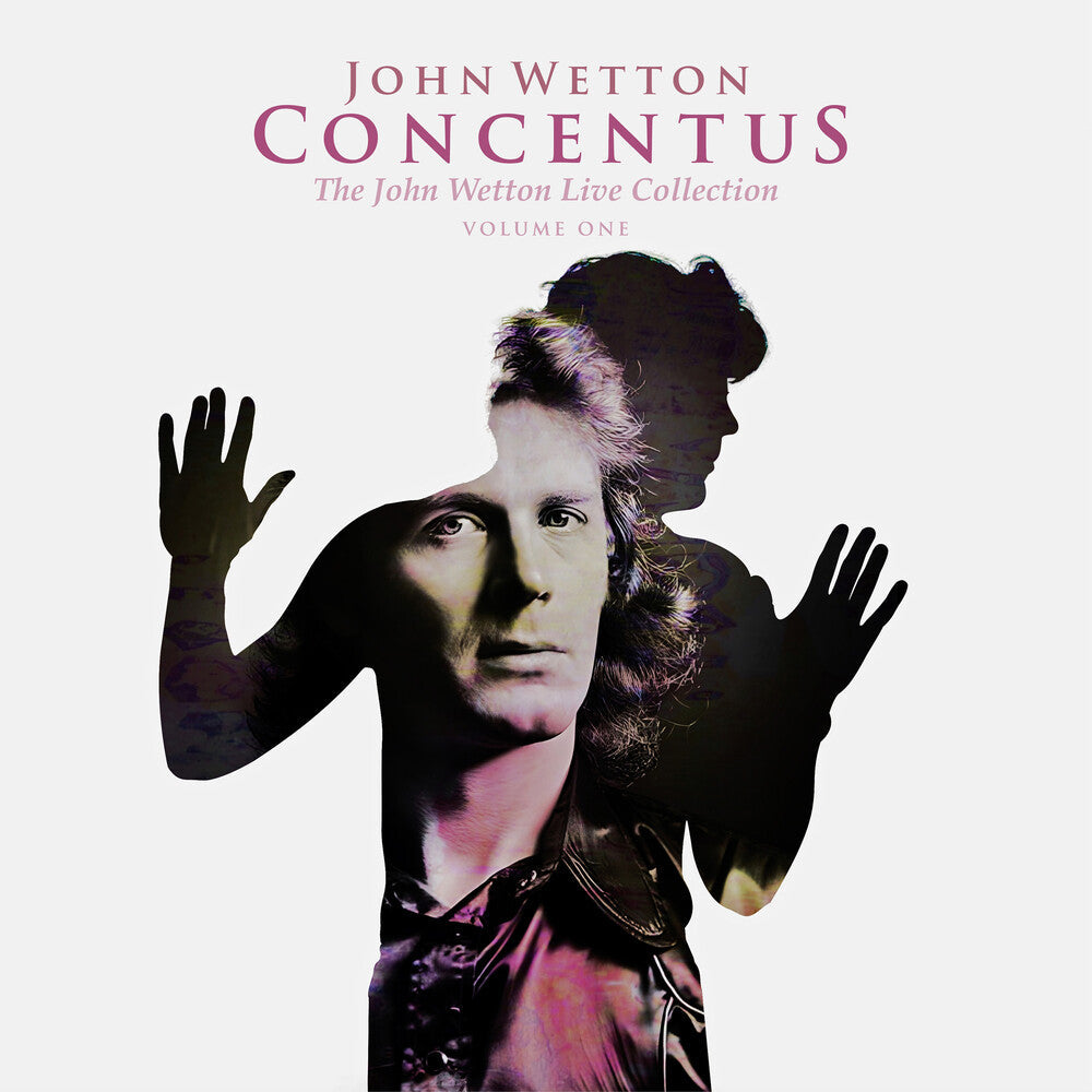 John Wetton - Concentus: The John Wetton Live Collection Vol 1 [CD]