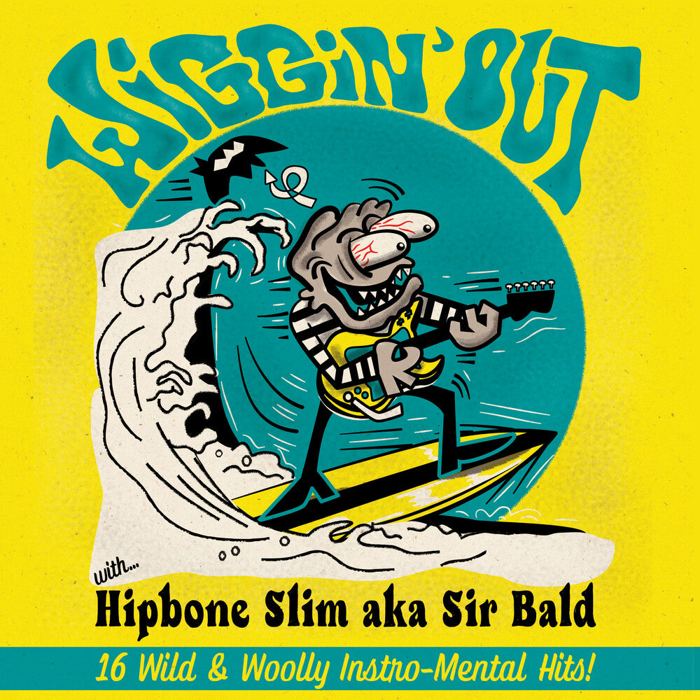 Hipbone Slim Aka Sir Bald - Wiggin' Out [LP] Vinyl Record
