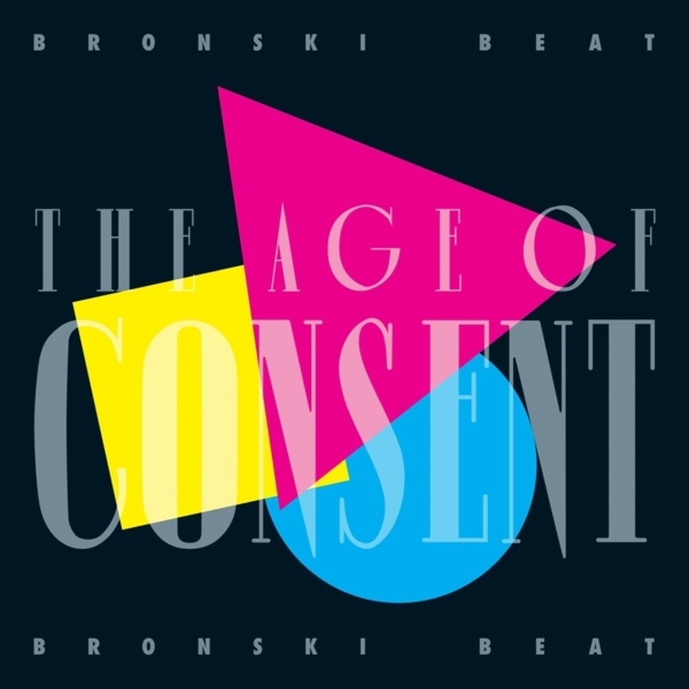 Bronski Beat - Age Of Consent - 40th Anniversary Edition [CD]