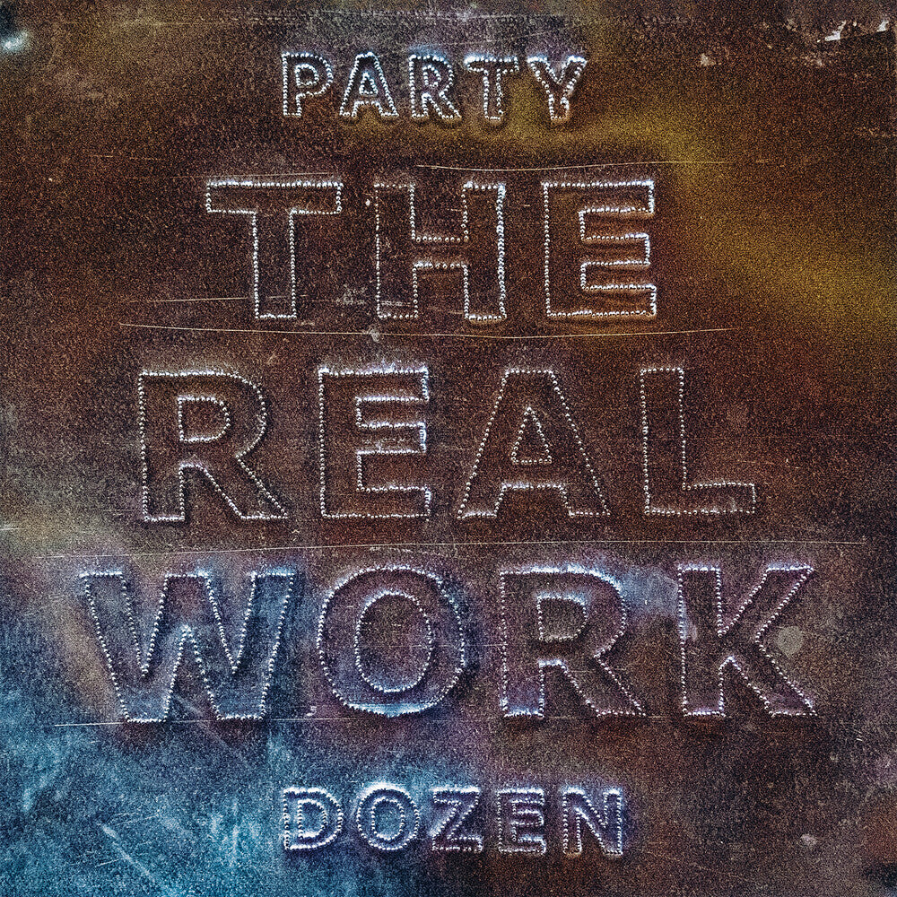 Party Dozen - The Real Work [Metallic Silver LP] Vinyl Record