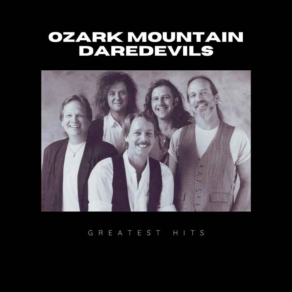 Greatest Hits Of Ozark Mountain Daredevils (Mod) [CD]