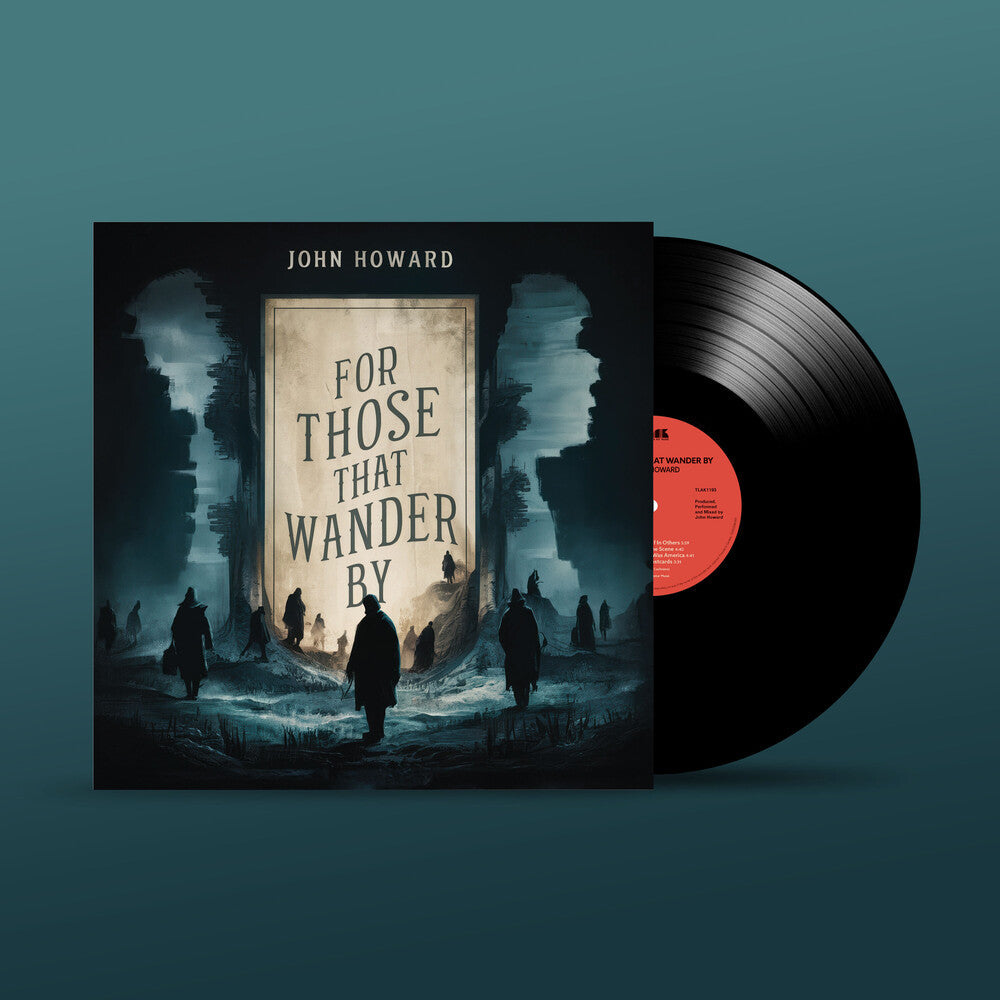 John Howard - For Those That Wander By [LP] Vinyl Record