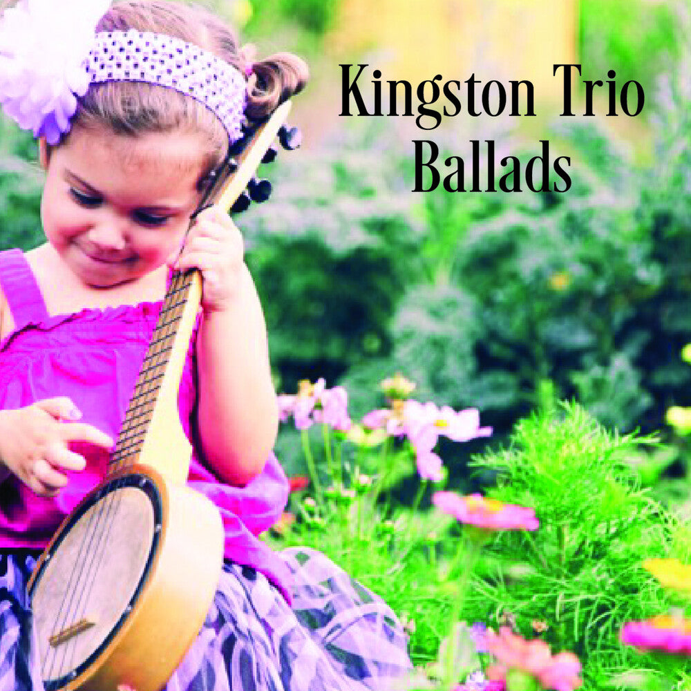 Kingston Trio - Ballads [CD]