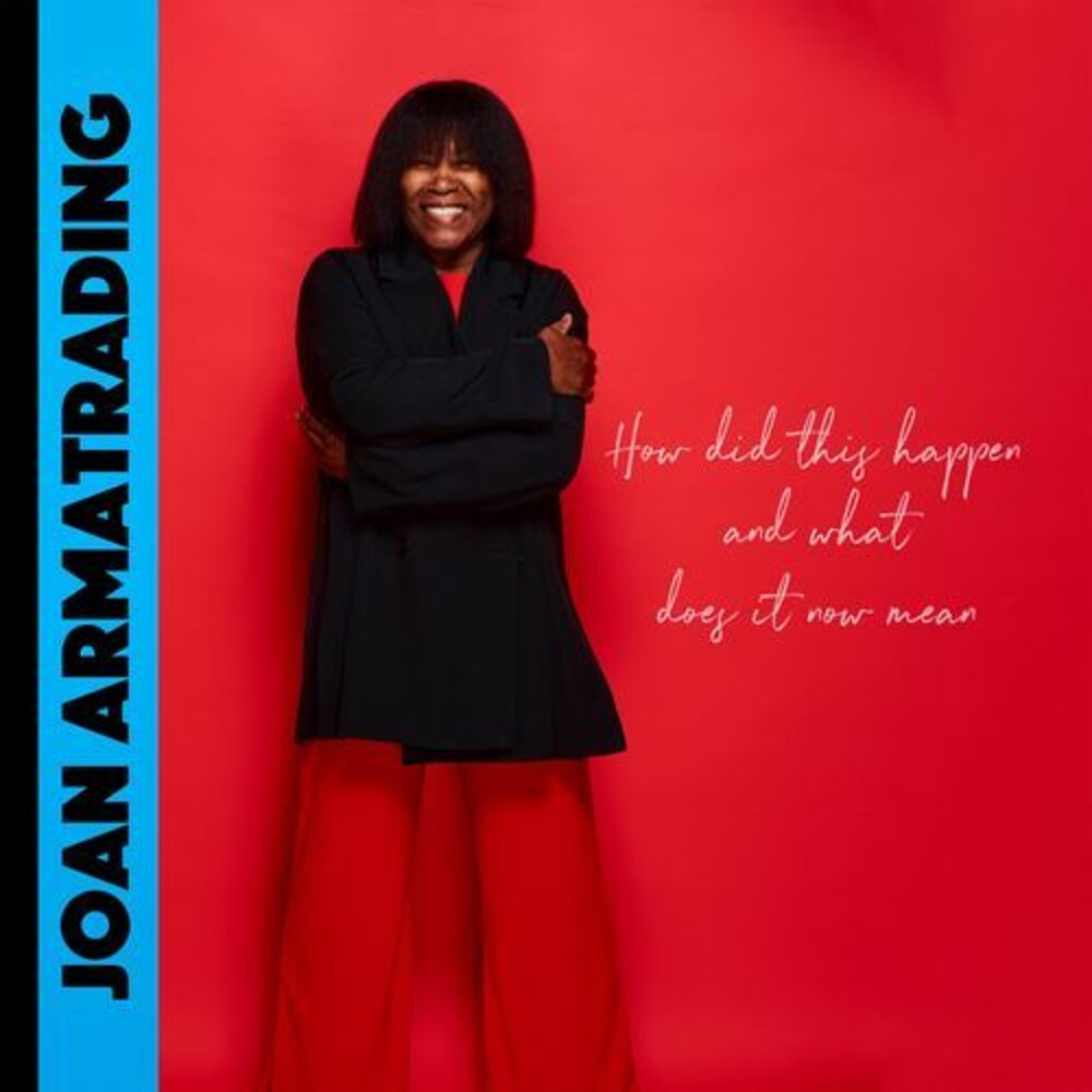 Joan Armatrading - How Did This Happen And What Does It Now Mean [CD]