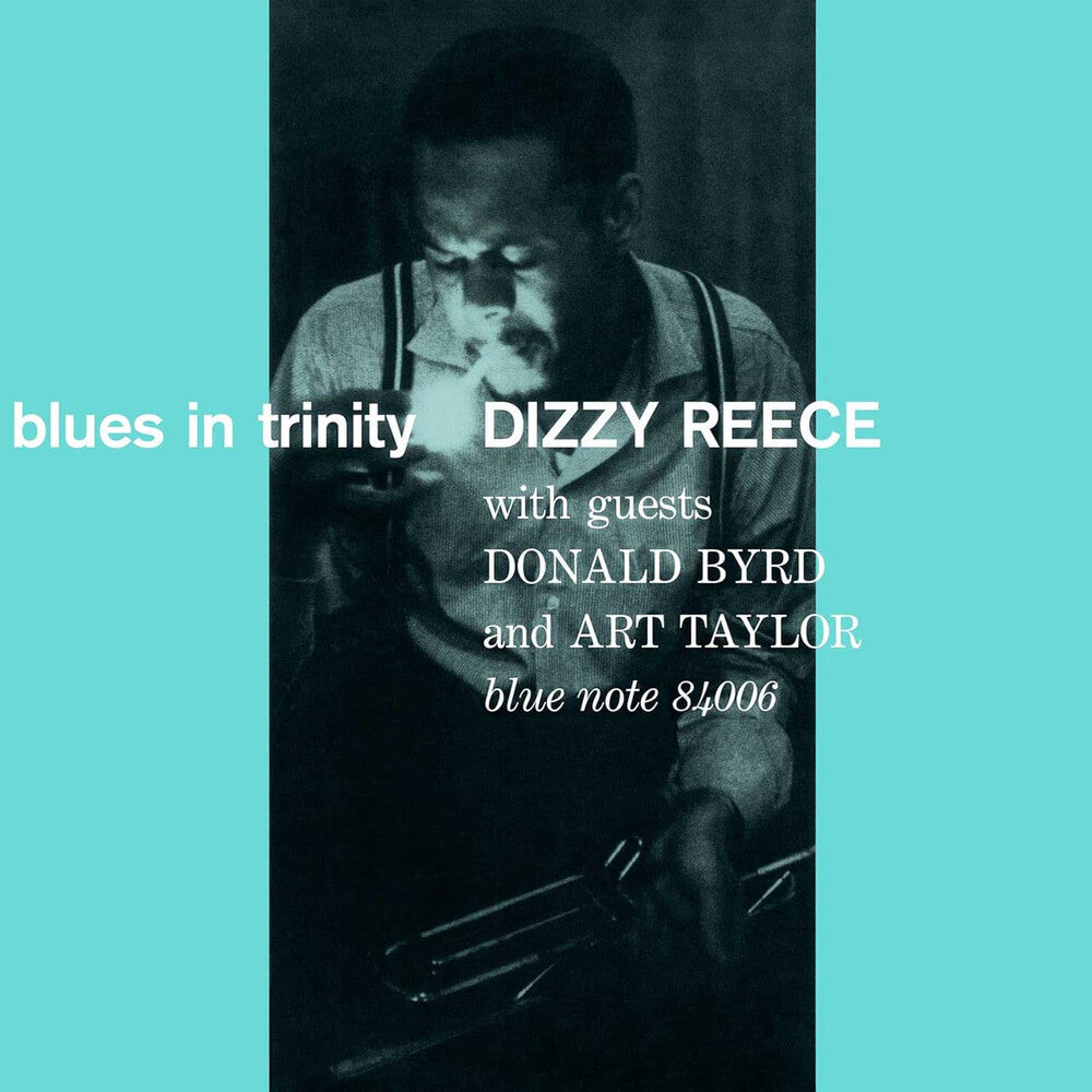 Dizzy Reece - Blues In Trinity (Blue Note Tone Poet Series) [LP] Vinyl Record