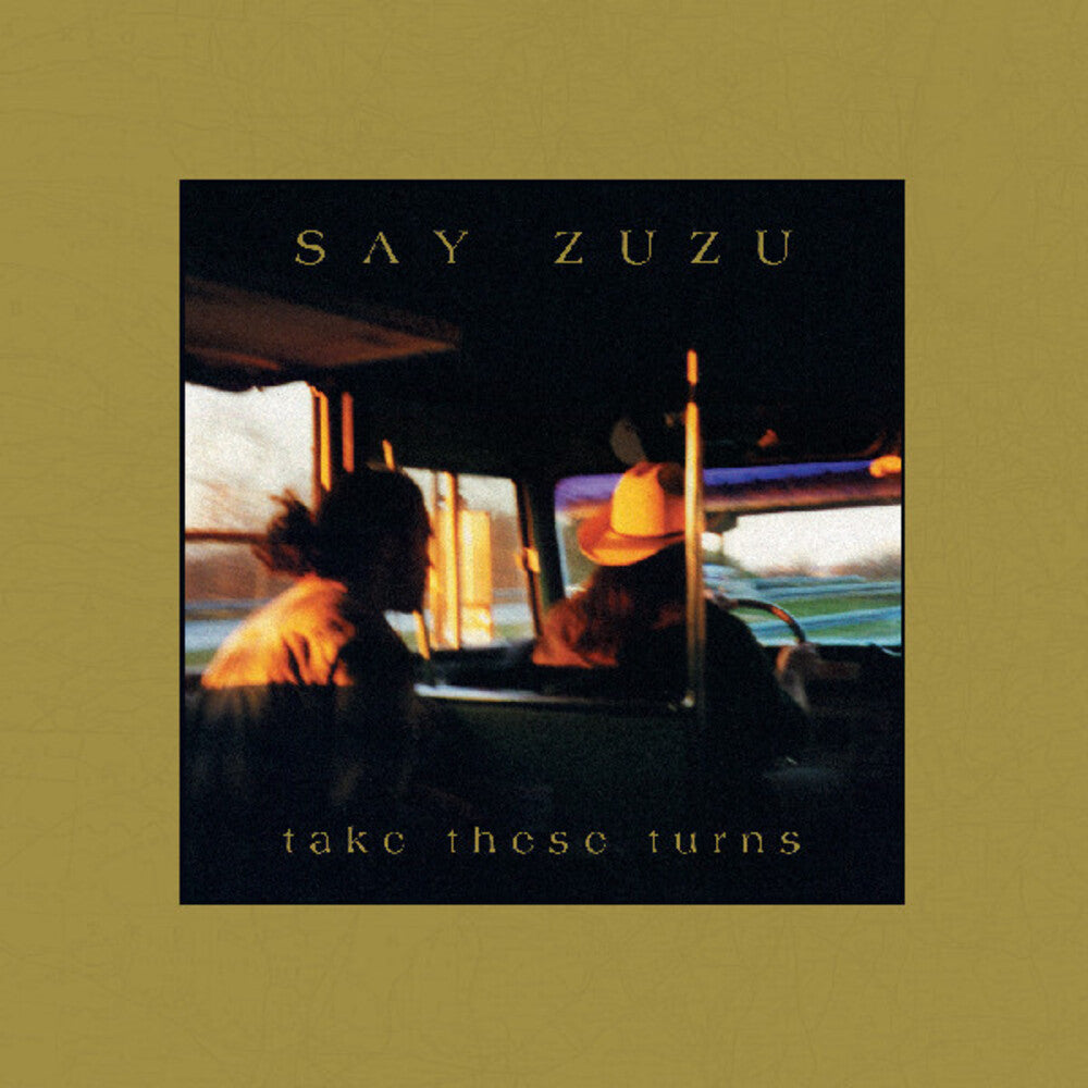 Say Zuzu - Take These Turns [Deluxe]