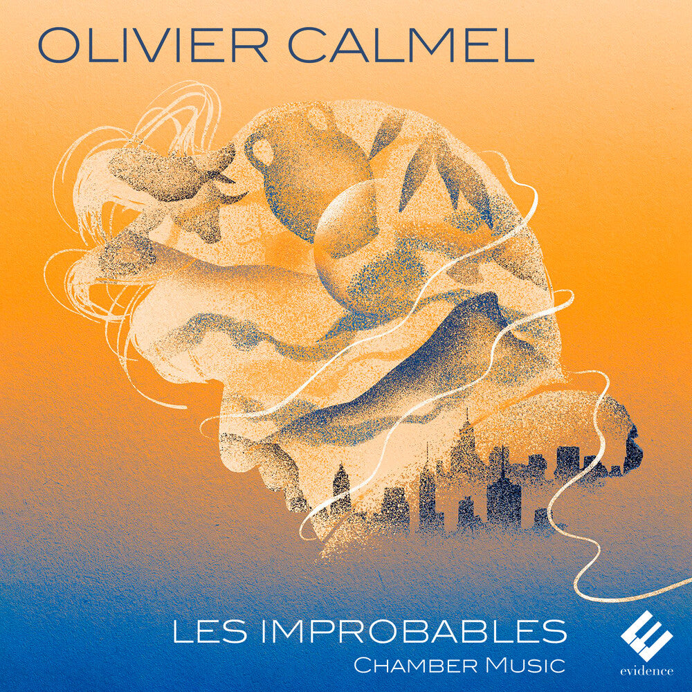 Thomas Bloch  / Chiron,Marion / Clement,Annelise - Olivier Calmel: Les Improbables [Reissue]