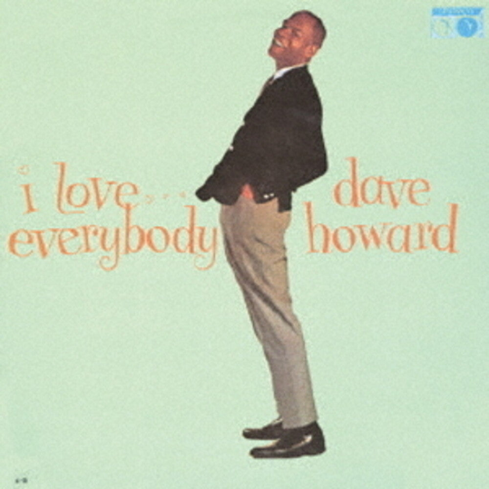 Dave Howard - I Love Everybody [Remastered] (Jpn)