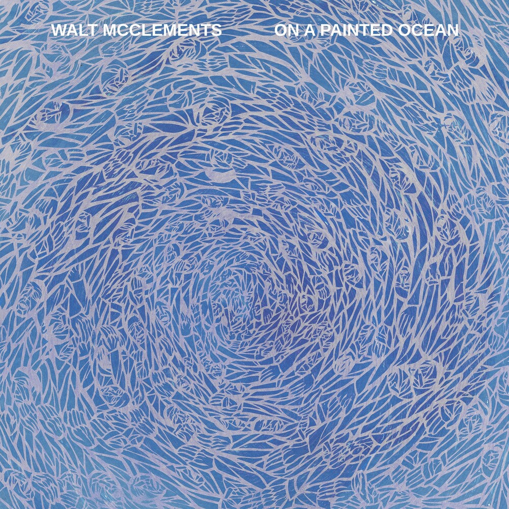 Walt Mcclements - On A Painted Ocean [LP] Vinyl Record