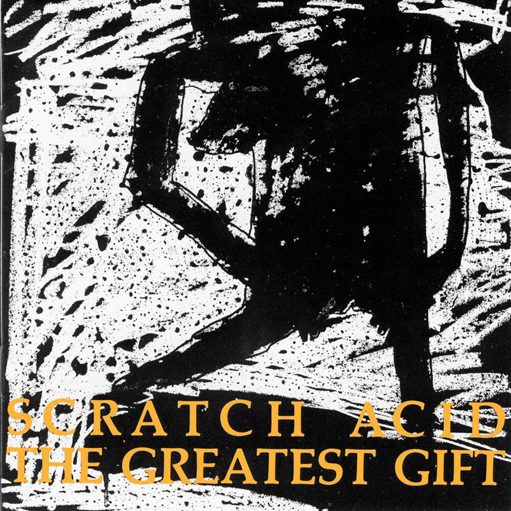 Scratch Acid - Greatest Gift [Remastered]