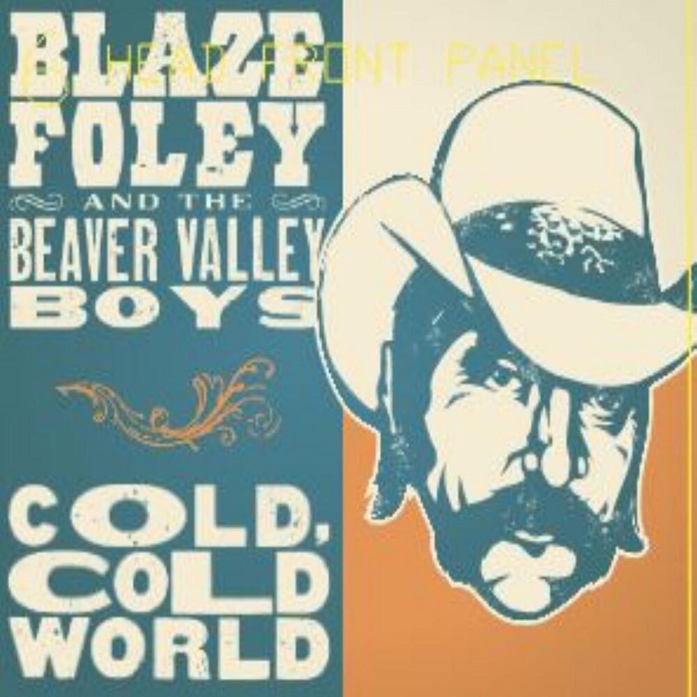 Blaze Foley & The Beaver Valley Boys - Cold Cold World [CD]