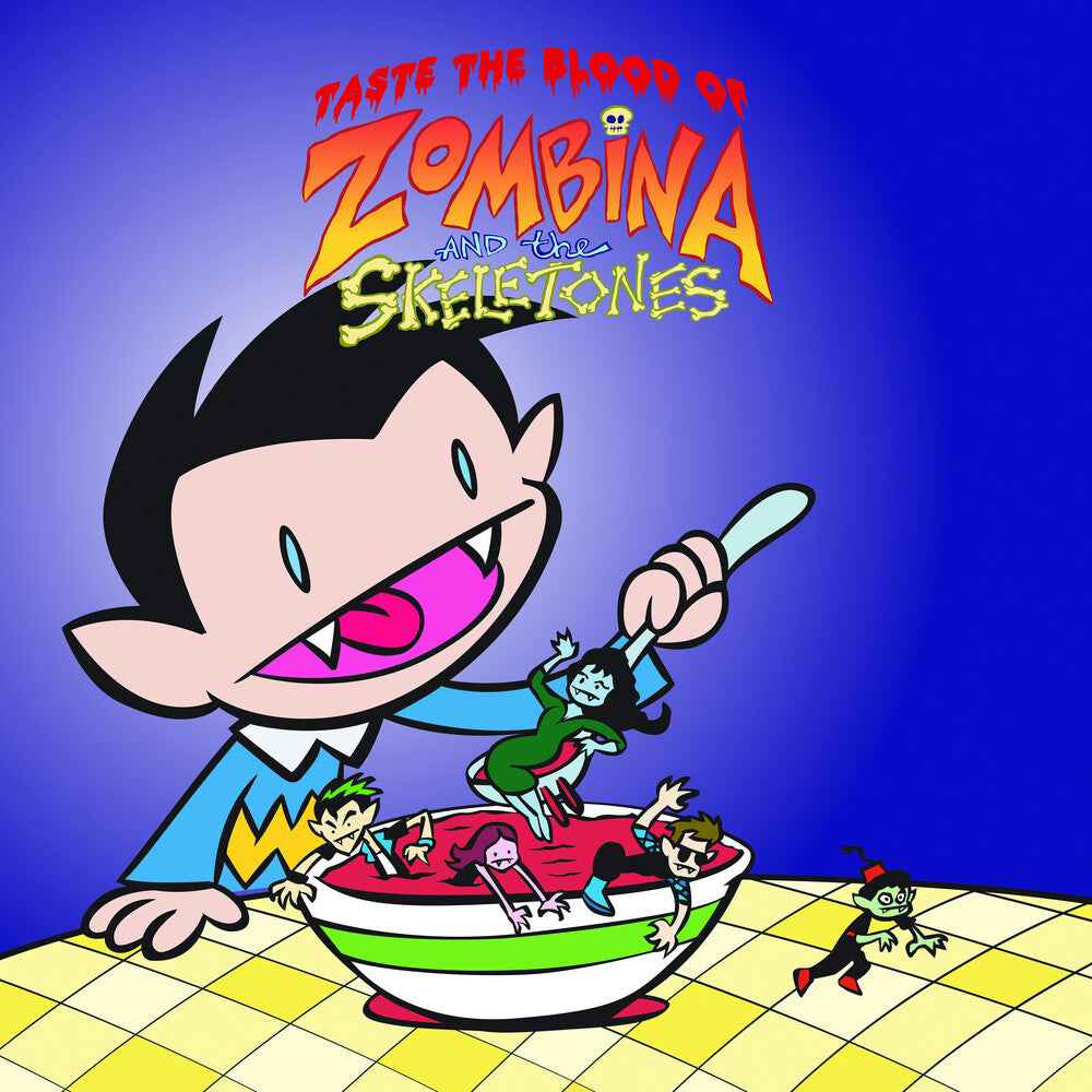 Taste The Blood Of Zombina & The Skeletones [Limited Edition]