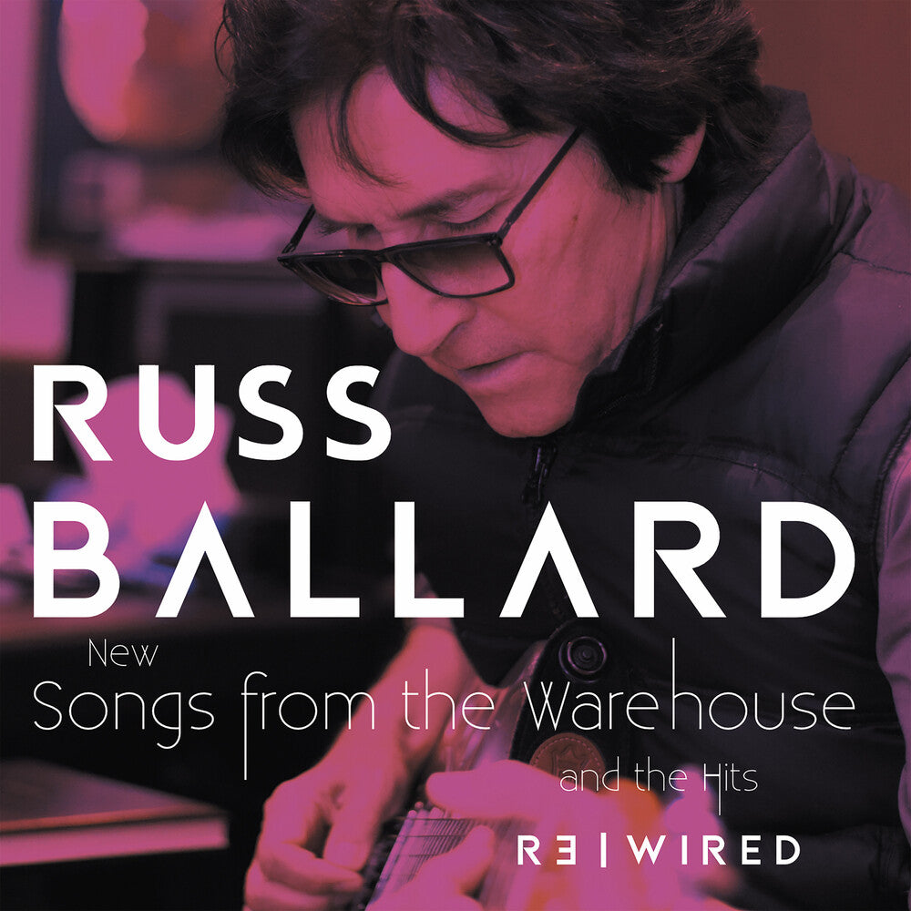 Russ Ballard - Songs From The Warehouse / The Hits Rewired [LP] Vinyl Record