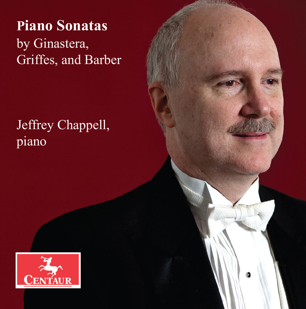 Jeffrey Chappell - Piano Sonatas By Ginastera Griffes & Barber [CD]