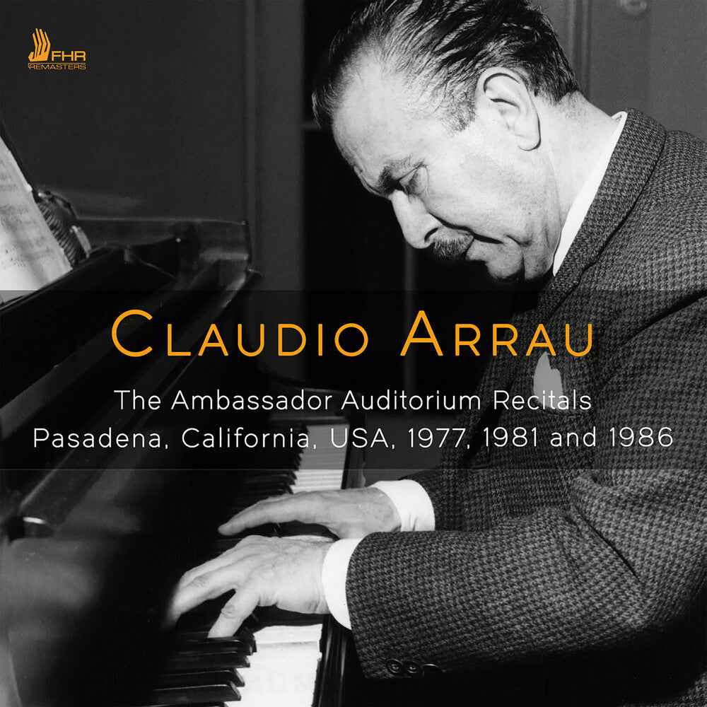 Claudio Arrau - The Ambassador Auditorium Recitals [CD]