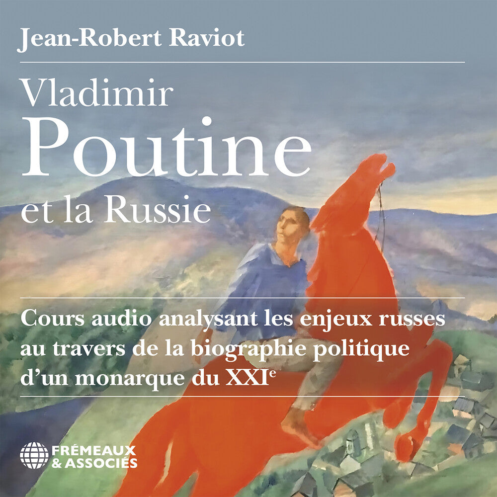 Jean Raviot -Robert - Vladimir Poutine Et La Russie Cours Audio [CD]