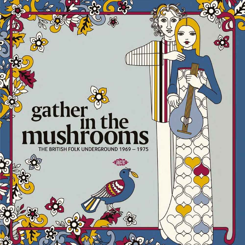 Gather In The Mushrooms: British Folk Underground [LP]