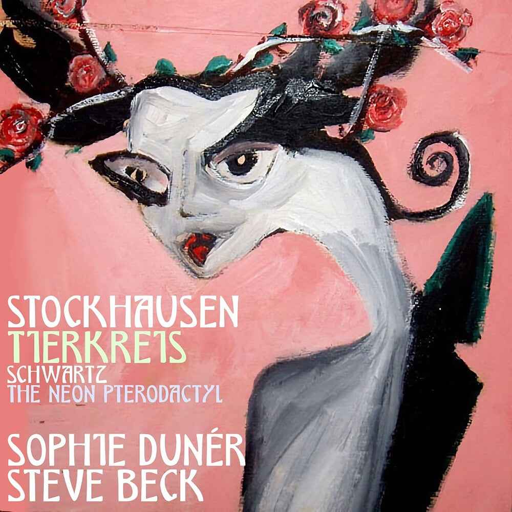 Stockhausen: Tuierkreis & Schwartz: The Neon Pterodactyl [CD]
