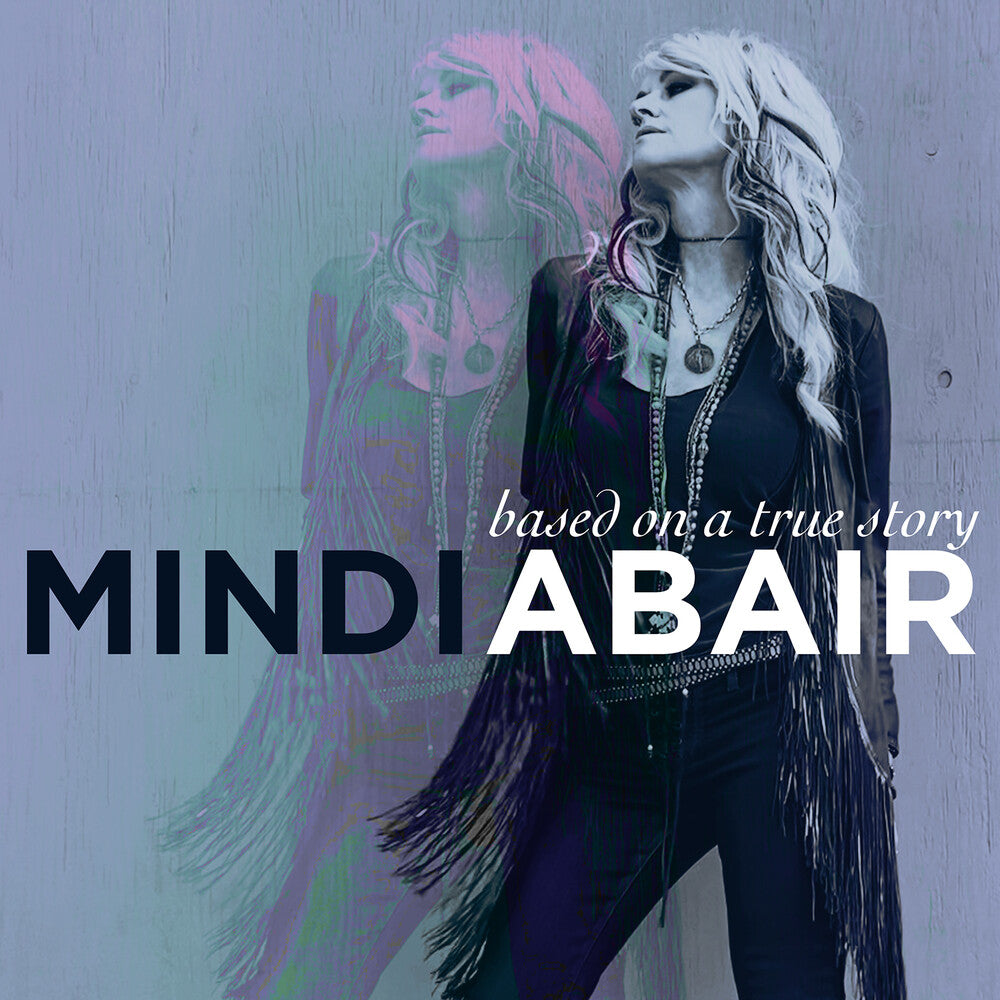 Mindi Abair - Based On A True Story [CD]